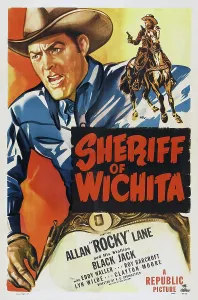 Allan Prints: SHERIFF OF WICHITA, l-r: Allan Rocky Lane, Black Jack the horse on poster art, 1949