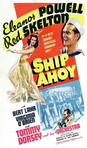 Tommy Prints: SHIP AHOY, clockwise from left, Eleanor Powell, Red Skelton, Tommy Dorsey, 1942