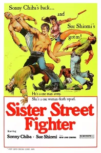 Action Prints: SISTER STREET FIGHTER, (aka ONNA HISSATSU KEN)