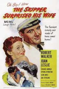 Walker Prints: THE SKIPPER SURPRISED HIS WIFE, US poster art, from top: Joan Leslie, Robert Walker, 1950
