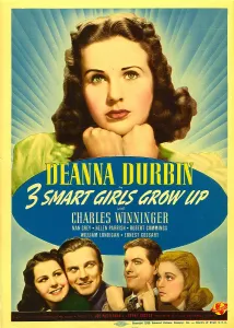 Hand To Chin Prints: THREE SMART GIRLS GROW UP, top: Deanna Durbin