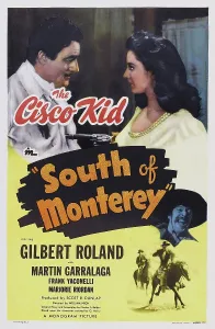 Gilbert Prints: SOUTH OF MONTEREY, top l-r: Gilbert Roland