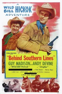 Devine Prints: BEHIND SOUTHERN LINES, US poster art, from left: Andy Devine, Guy Madison, 1952