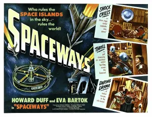 Rocket Ship Prints: SPACEWAYS, Howard Duff, Eva Bartok, 1953