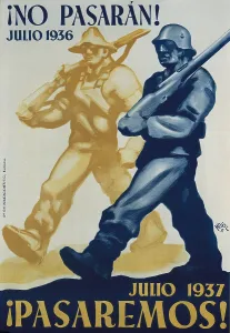 Spain. Civil War. "No Pasarn! Julio 1936. Julio 1937 Pasaremos!" (The Shall Not Pass! July 1936. We Shall Pass. July 1937). Poster of the nationalist side. SPAIN