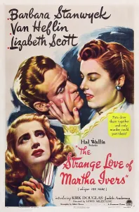 Lizabeth Prints: THE STRANGE LOVE OF MARTHA IVERS, Barbara Stanwyck, Van Heflin, Lizabeth Scott, 1946