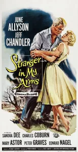 Jeff Prints: A STRANGER IN MY ARMS, US poster, from left: Jeff Chandler, June Allyson, 1959