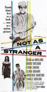 1955 Movies Prints: NOT AS A STRANGER, US poster, from top: Robert Mitchum