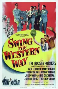 Images Dated 6th September 2014: SWING THE WESTERN WAY, US poster art, top: the Hoosier Hotshots, 1947