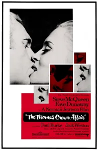 February Prints: THE THOMAS CROWN AFFAIR, from left, Steve McQueen, Faye Dunaway 1968