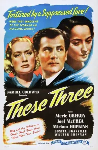 Love Triangle Prints: THESE THREE, US poster art, from left: Miriam Hopkins, Joel McCrea, Merle Oberon, 1936