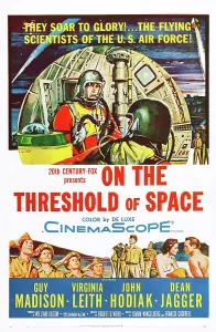 1956 Movies Prints: ON THE THRESHOLD OF SPACE, US poster