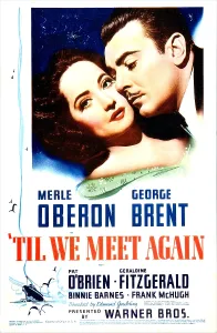 Brent Prints: TIL WE MEET AGAIN, US poster, from left: Merle Oberon, George Brent, 1940