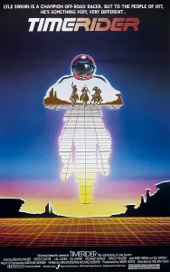 1982 Movies Prints: TIMERIDER: THE ADVENTURE OF LYLE SWANN