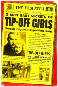 Images Dated 23rd January 2013: TIP-OFF GIRLS, US poster art, top from left: Lloyd Nolan