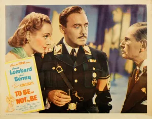 Benny Prints: TO BE OR NOT TO BE, lobbycard, from left: Carole Lombard, Jack Benny, Charles Halton, 1942