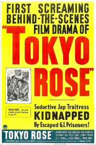 Japanese Prints: TOKYO ROSE, US poster, from left: Byron Barr, Lotus Long, 1946