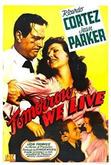 Ricardo Prints: TOMORROW WE LIVE, US poster, top: Ricardo Cortez