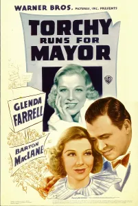 Farrell Prints: TORCHY RUNS FOR MAYOR, top and bottom left: Glenda Farrell