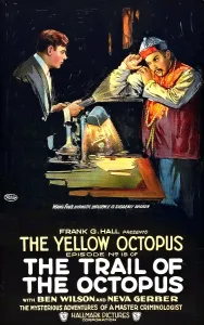 Hands Up Prints: THE TRAIL OF THE OCTOPUS, left: Ben Wilson in Episode No. 15: The Yellow Octopus, 1919