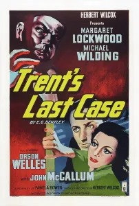 Orson Prints: TRENT'S LAST CASE, from top: Orson Welles, Michael Wilding on British poster art, 1952