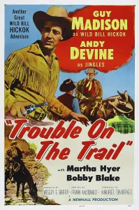 Andy Prints: TROUBLE ON THE TRAIL, l-r: Guy Madison, Andy Devine on poster art, 1954