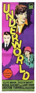 Brent Prints: UNDERWORLD, top to bottom: George Bancroft, Evelyn Brent, Clive Brook, 1927
