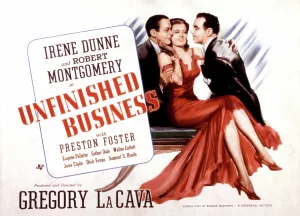 1941 Movies Prints: UNFINISHED BUSINESS, Robert Montgomery, Irene Dunne, Preston Foster, 1941