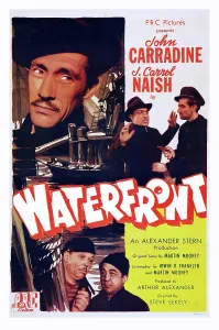 Carradine Prints: WATERFRONT, US poster art, top right: John Carradine; top, center: J. Carrol Naish, 1944