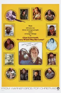 1978 Movies Prints: EVERY WHICH WAY BUT LOOSE, US poster