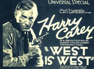 Title Card Prints: WEST IS WEST, Harry Carey, 1920