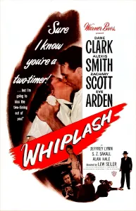 Alexis Prints: WHIPLASH, US poster, from top: Dane Clark, Alexis Smith, 1948