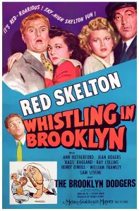 Skelton Prints: WHISTLING IN BROOKLYN, Red Skelton, Ann Rutherford, Jean Rogers, Rags Ragland, 1943