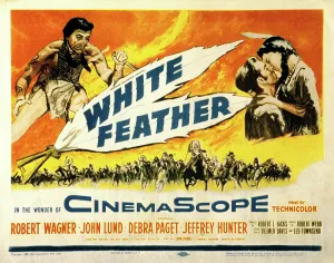 Wagner Prints: WHITE FEATHER, Jeffrey Hunter, Robert Wagner
