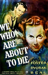 Images Dated 3rd June 2013: WE WHO ARE ABOUT TO DIE, US poster, from top: John Beal, Ann Dvorak, 1937