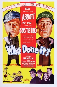Re Issue Prints: WHO DONE IT?, US poster, top from left: Bud Abbott