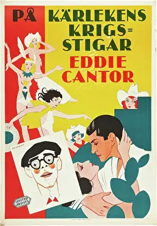 Cantor Prints: WHOOPEE!, (aka PA KARLEKENS KRIGSSTIGAR), bottom: Eddie Cantor on Swedish poster art