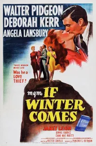Kerr Prints: IF WINTER COMES, US poster art, top right: Deborah Kerr, Walter Pidgeon, 1947