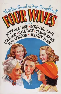 Gale Prints: FOUR WIVES, US poster art, from left: May Robson
