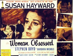 Dennis Prints: WOMAN OBSESSED, Susan Hayward, Stephen Boyd