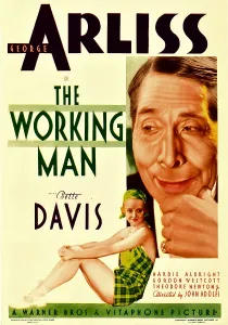Bare Legs Prints: THE WORKING MAN, from top: George Arliss, Bette Davis on midget window card, 1933
