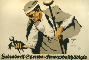 Handicapped Prints: World War I, German Poster shows a wounded veteran holding tools in one hand and a crutch in the other