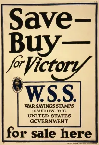 Images Dated 11th December 2008: World War I, Poster - Save - Buy - for victory--W