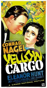 Crime Prints: YELLOW CARGO, (aka SINFUL CARGO), US poster, from left: Conrad Nagel, Eleanor Hunt, 1936
