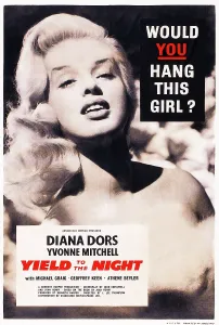 Diana Prints: YIELD TO THE NIGHT, (aka BLONDE SINNER), British poster art, Diana Dors, 1956