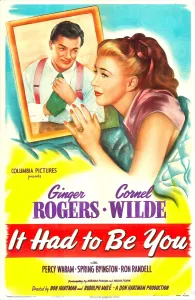 IT HAD TO BE YOU, US poster, Cornel Wilde, Ginger Rogers, 1947