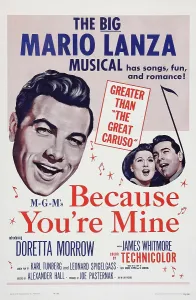 BECAUSE YOU'RE MINE, poster art, l-r: Mario Lanza, Doretta Morrow, Mario Lanza, 1952